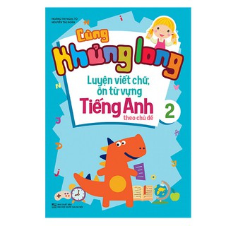 Sách Cùng Khủng Long Luyện Viết Chữ, Ôn luyện từ vựng Tiếng Anh theo chủ đề 2