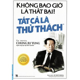 Sách First News - Không Bao Giờ Là Thất Bại! Tất Cả Là Thử Thách