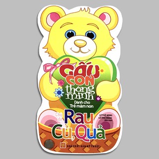 Sách Gấu Con Thông Minh - Rau, Củ, Quả