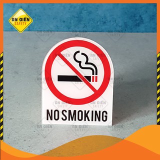 Biển báo NO SMOKING Cấm hút thuốc bằng mica Đài Loan, kích thước 12x15cm