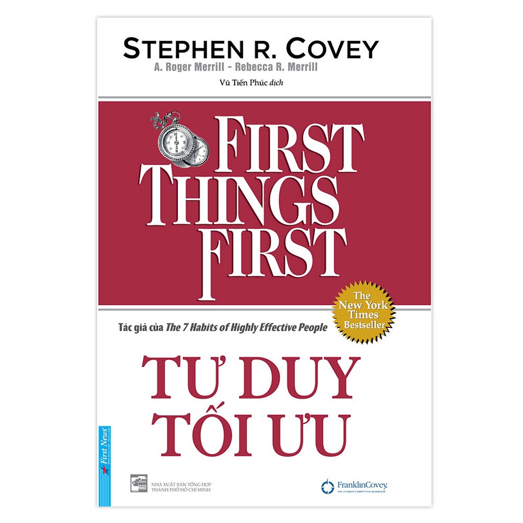 Sách - Tư Duy Tối Ưu - First Things First - Bìa Cứng (Tái Bản Mới Nhất ) Tặng Kèm Boomark