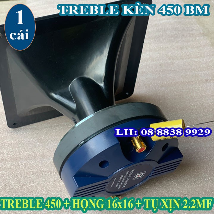 CỦ LOA TREBLE KÈN 450 BM CHÍNH HÃNG NHẬP KHẨU + TỤ 2.2MF + HỌNG 16x16 - GIÁ 1 LOA