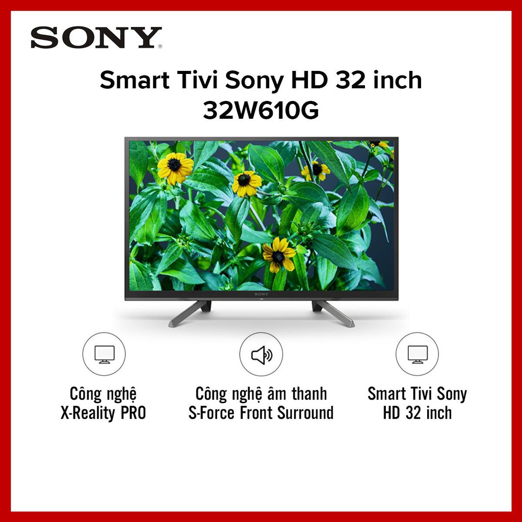 Smart Tivi Sony Bravia 32 inch KDL-32W610G chính hãng