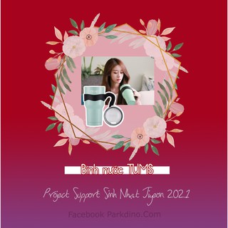Bình nước tums - park jiyeon 2021