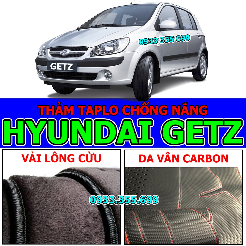 Thảm Taplo HYUNDAI GETZ bằng Nhung lông Cừu, Da vân Carbon, Da vân Gỗ 2006 2007 2008 2009 2010 2011