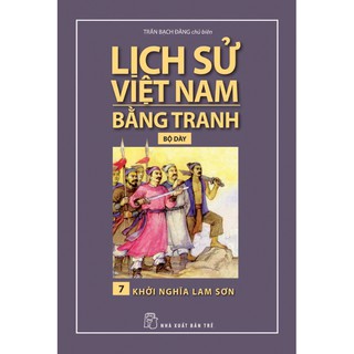 Sách-Lịch sử Việt Nam Bằng Tranh 07-Khởi Nghĩa Lam Sơn (Dày)