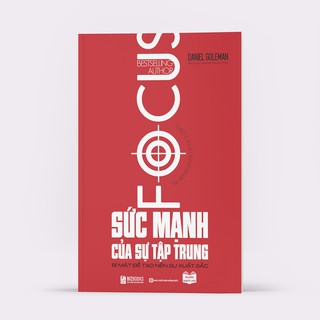 Sách - Sức mạnh của sự tập trung: Bí mật để tạo nên sự xuất sắc