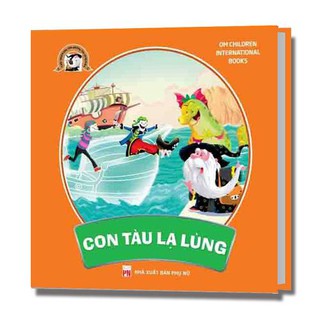 Truyện Cuộc Phiêu Lưu Của Những Tên Cướp Biển - Con Tàu Lạ Lùng