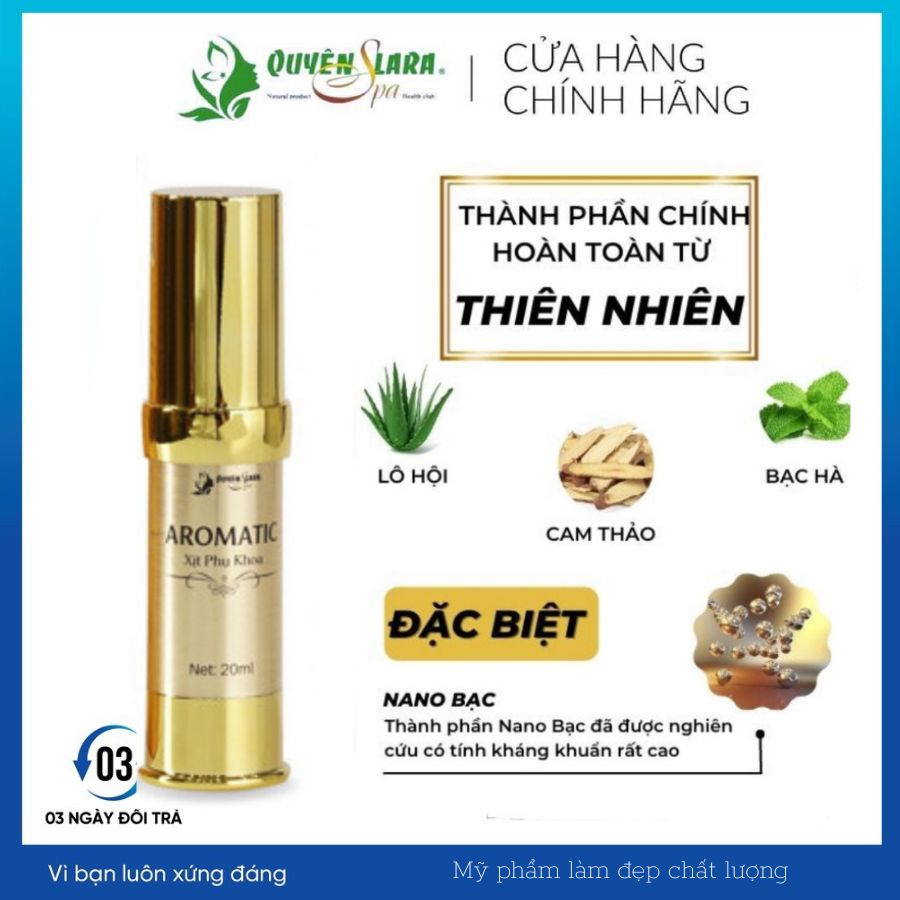 (Chính Hãng) Xịt phụ khoa dạng lỏng Aromatic 20ml Quyên Lara chính hãng