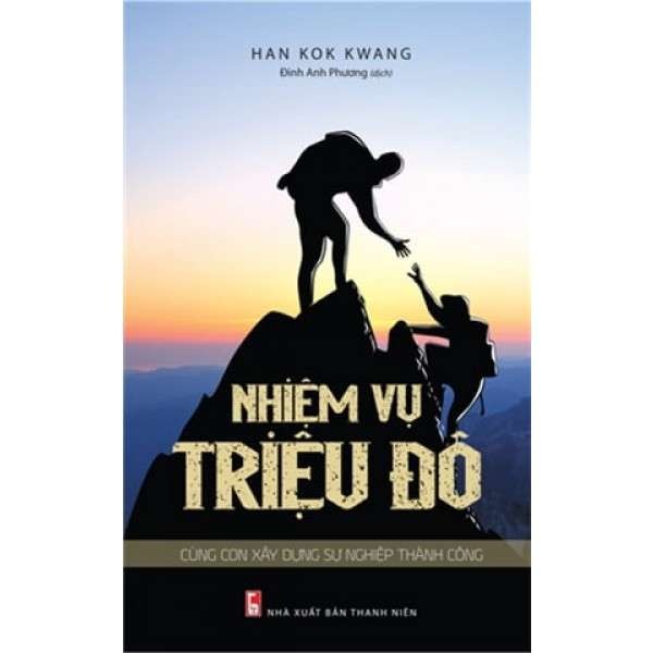 Sách - Nhiệm Vụ Triệu Đô (Cùng Con Xây Dựng Sự Nghiệp Thành Công