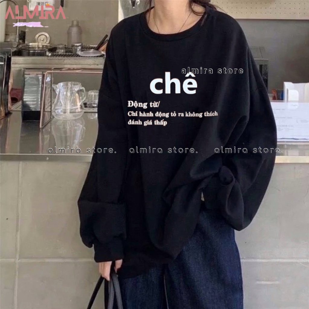 Áo Sweater Chê Form Rộng Unisex, Áo Nỉ In Chữ Chê Hottrend