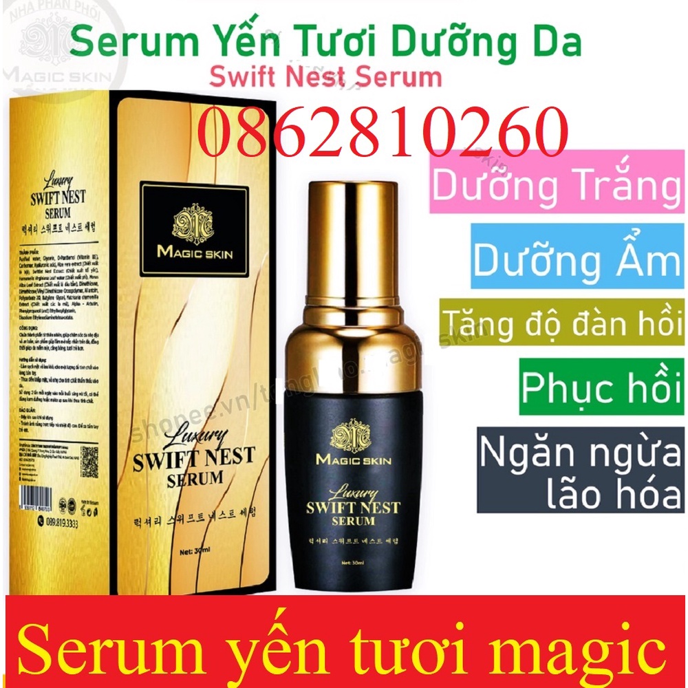 Serum Yến Tươi Magic Skin  Luxury Swift Nest Serum magicskin Căng Bóng Dưỡng Trắng Dưỡng Ẩm Ngăn Ngừa Lão Hóa CHÍNH HÃNG