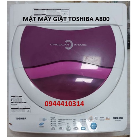 MẶT MÁY GIẶT TOSHIBA - SANYO
