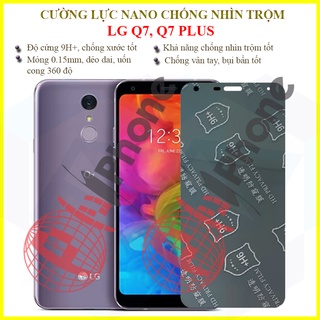Dán chống nhìn trộm LG Q7, LG Q7 PLus - Dán cường lực dẻo nano 9H+