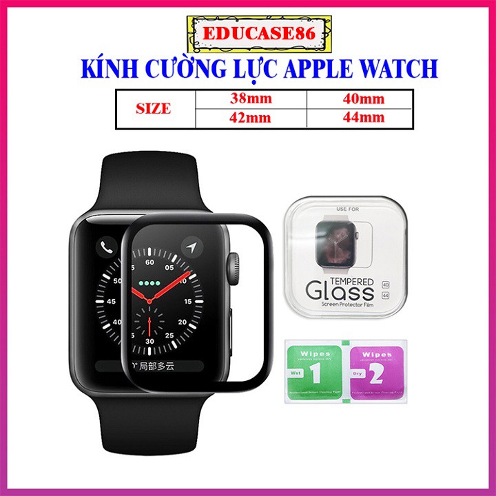 Kính cường lực APPLE WATCH 38mm, 40mm, 42mm, 44mm, miếng dán cường lực apple watch, cường lực apple watch Educase86