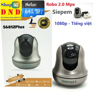 Camera IP WIFI ROBO SIEPEM S6812 PLUS (2.0 FULLHD) - Tiếng việt, nhỏ gọn, chíp xử lí chính hãng phát hiện, bám đuổi