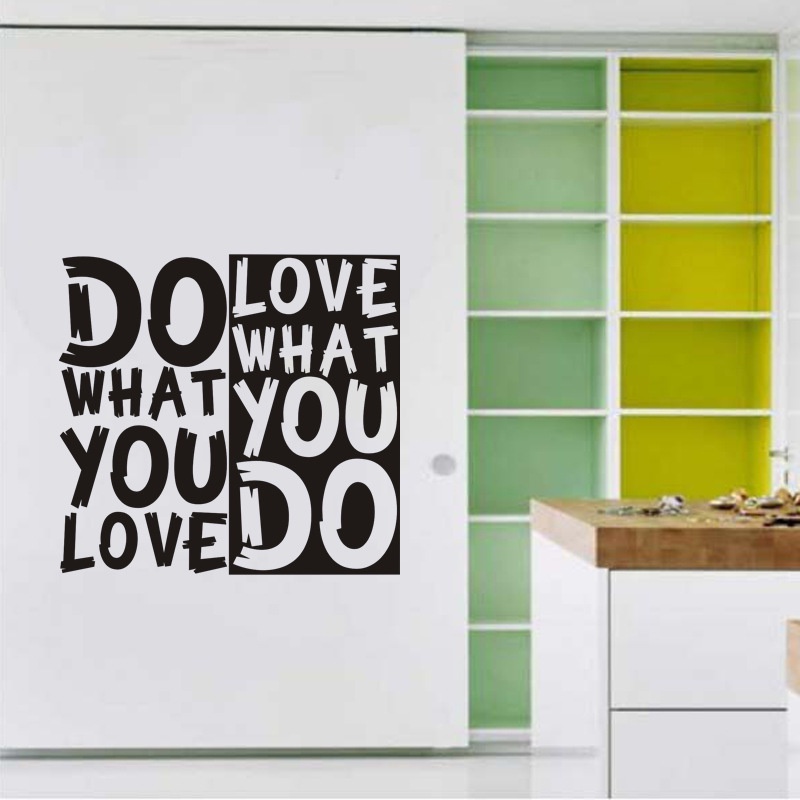 Decal tiếng anh dán tường trang trí nhà cửa tạo động lực - Do what you love - Love what you do (AMYSHOP)
