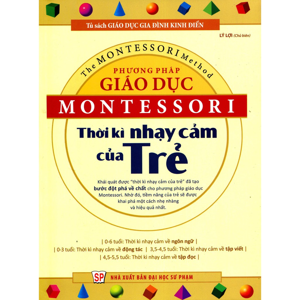 [ Sách ] Phương Pháp Giáo Dục Montessori - Thời Kỳ Nhạy Cảm Của Trẻ