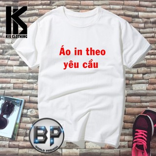 Áo in hình khách đặt theo yêu cầu (áo màu trắng) [KIS_CLOTHING] [FREE SHIP]