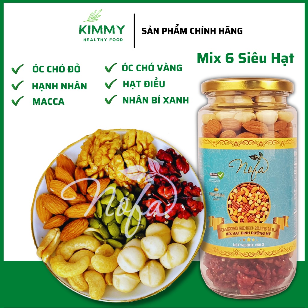 Hạt Dinh Dưỡng Mix 6 Siêu Hạt 500G Nhập Khẩu NOFA - Óc Chó Đỏ, Hạnh Nhân, Macca - Cam Kết Chất Lượng KIMMY HEALTHY