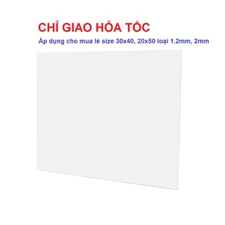 [HỎA TỐC HCM] Mica 30x40cm, 30x45cm, 20x50cm Tấm nhựa mica cứng trong suốt làm hồ cá, hộp kính, đồ chơi, trang trí