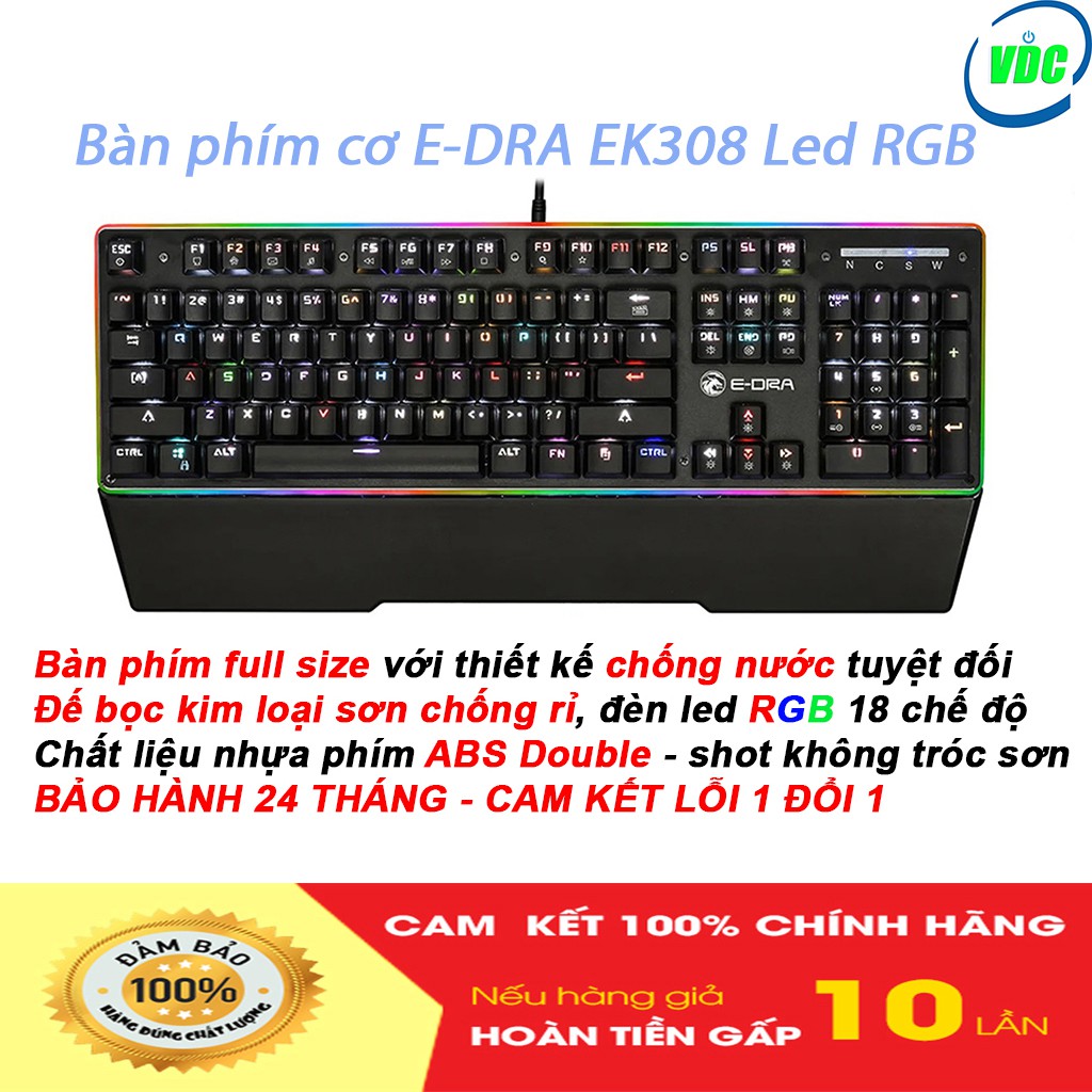 Bàn phím cơ E-DRA EK308 Led RGB - Kê tay - Blue switch - Led viền - Chống nước - Bảo hành 2 năm chính hãng