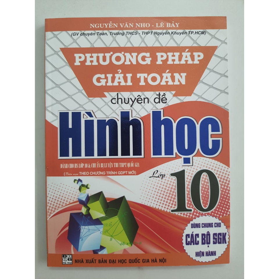 Sách - Phương pháp giải Toán chuyên đề Hình Học lớp 10 - Biên soạn theo chương trình GDPT mới