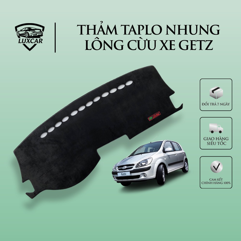 Thảm taplo nhung lông cừu LUXCAR xe GETZ | Đế cao su cao cấp chống nóng,chống trượt