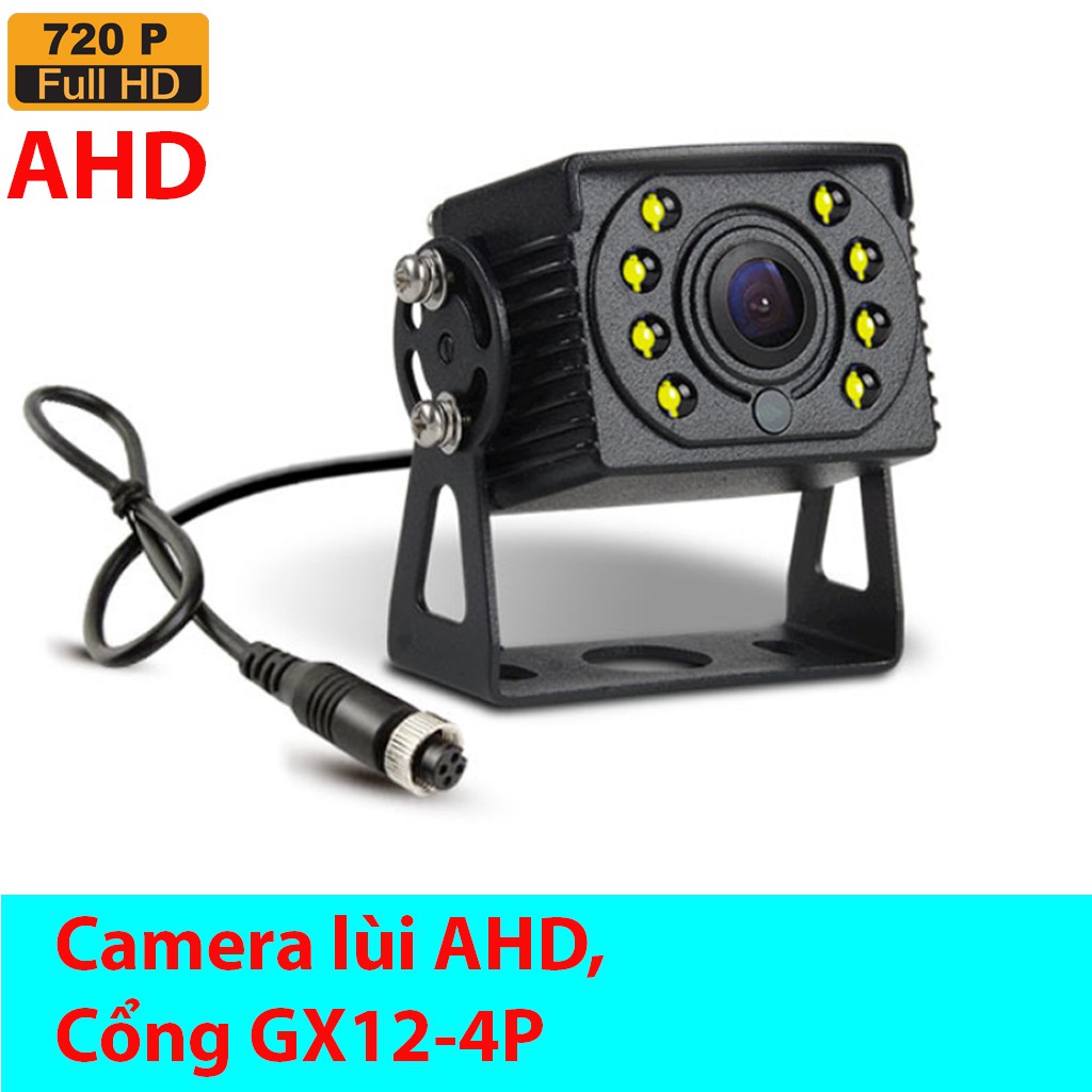 Camera lùi cho xe tải, công nghệ AHD, chân cắm GX12-4P, 8led, chuẩn nghị định 10, dùng với đầu viettel