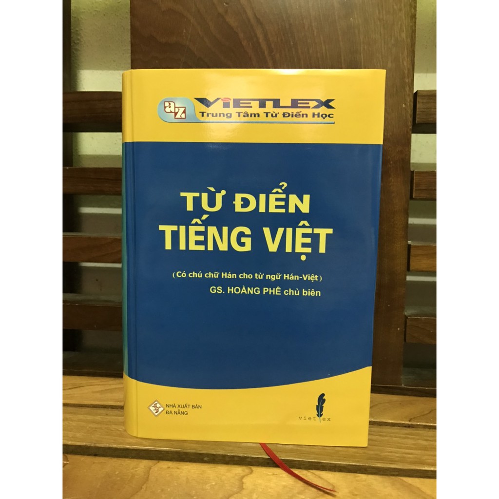 Sách - Từ điển tiếng việt (GS. Hoàng Phê ) có chú chữ hán cho từ ngữ hán - việt ) khổ lớn