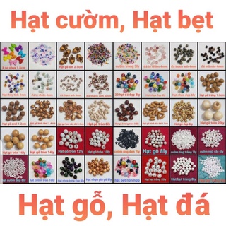 Hạt Trang Trí Sản Phẩm Đan Móc, Hạt Đá, Hạt Bẹt, Hạt Gỗ, Hạt Cườm
