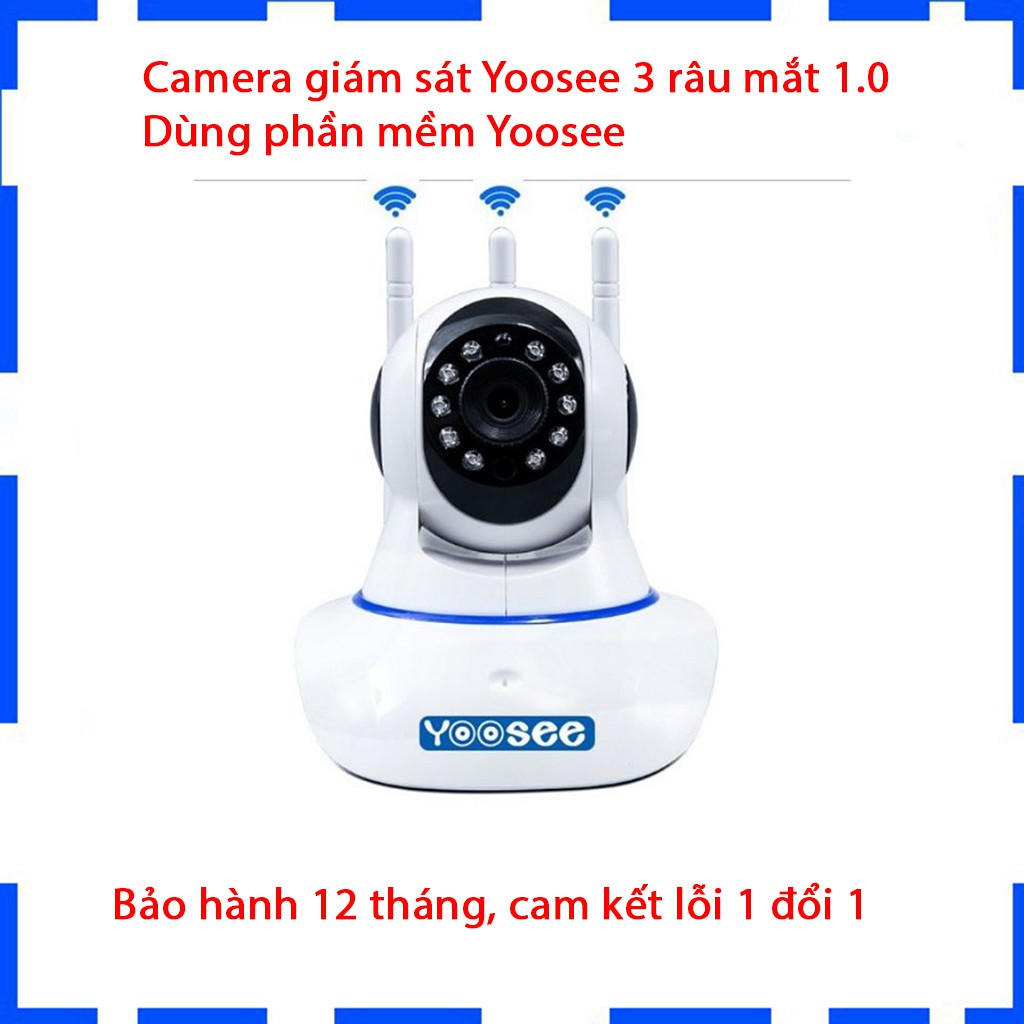 Camera yoosee 3 Râu mắt 1.0 - Dùng phần mềm yoosee - Bảo hành 12 tháng