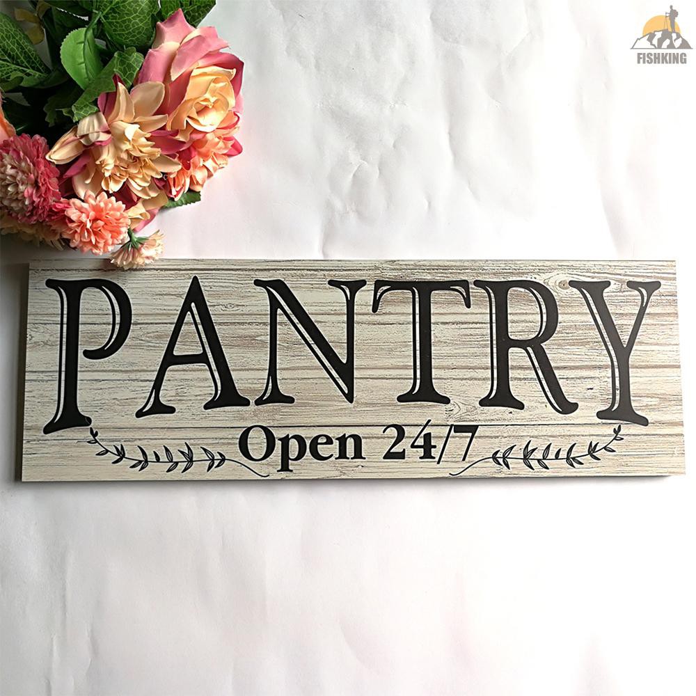 Bảng Gỗ Treo Tường Trang Trí Hình Chữ Pantry Open 24 / 7