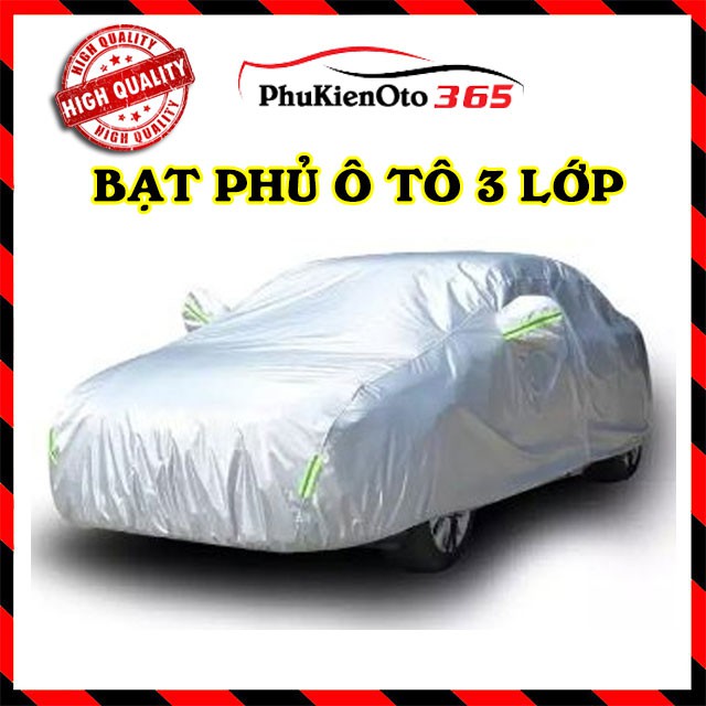 Bạt phủ ô tô tráng nhôm, 3 lớp chống nắng nóng- chống bụi- chống thấm- chống xước xe