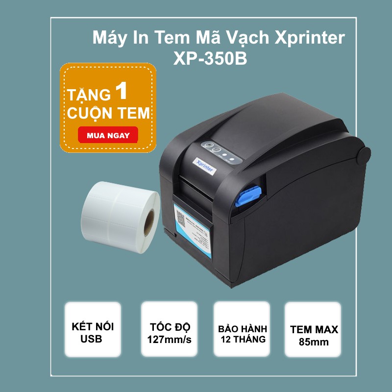 Máy In Mã Vạch XPrinter XP 350B Tặng 1 cuộn tem decal nhiệt in mã vạch