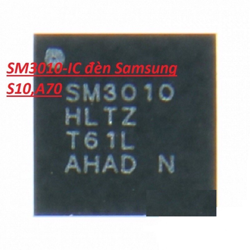 Ic SM3010 Ic đèn samsung A70 s10 zin hãng