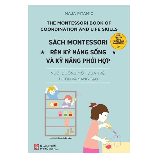 Sách Montessori - Rèn Kỹ Năng Sống Và Kỹ Năng Phối Hợp