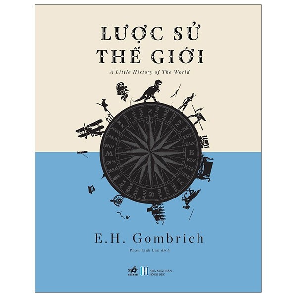 Sách - Lược Sử Thế Giới - Tác giả E H Gombrich