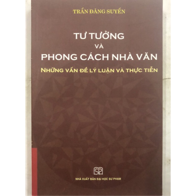 Sách - Tư tưởng và Phong cách nhà văn: Những vấn đề lý luận và thực tiễn
