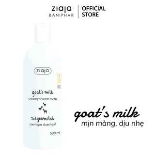 Sữa tắm dưỡng ẩm Ziaja goat's milk creamy shower soap chiết xuất từ Sữa Dê 500ml