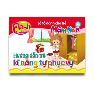 Flash card - Lô tô dành cho trẻ mầm non - Hướng dẫn trẻ kĩ năng tự phục vụ