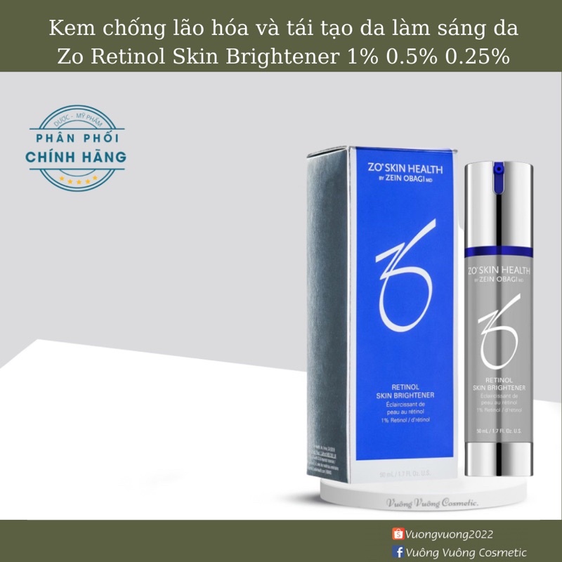 Kem chống lão hóa và tái tạo da Zo Retinol Skin Brightener 1% 0.5% 0.25% 50ml