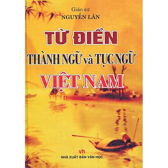 Sách Từ Điển Thành Ngữ Và Tục Ngữ Việt Nam