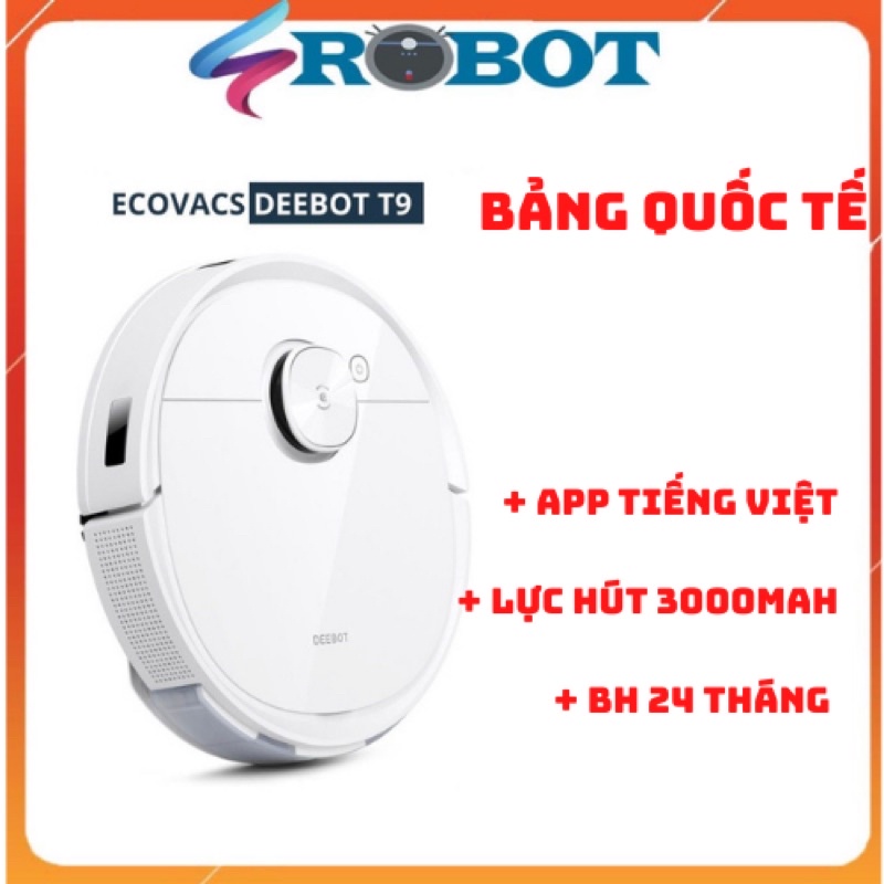 Robot hút bụi lau nhà Ecovacs Deebot T9 – Bản Quốc Tế –Phân phối chính hãng BH 24 Tháng