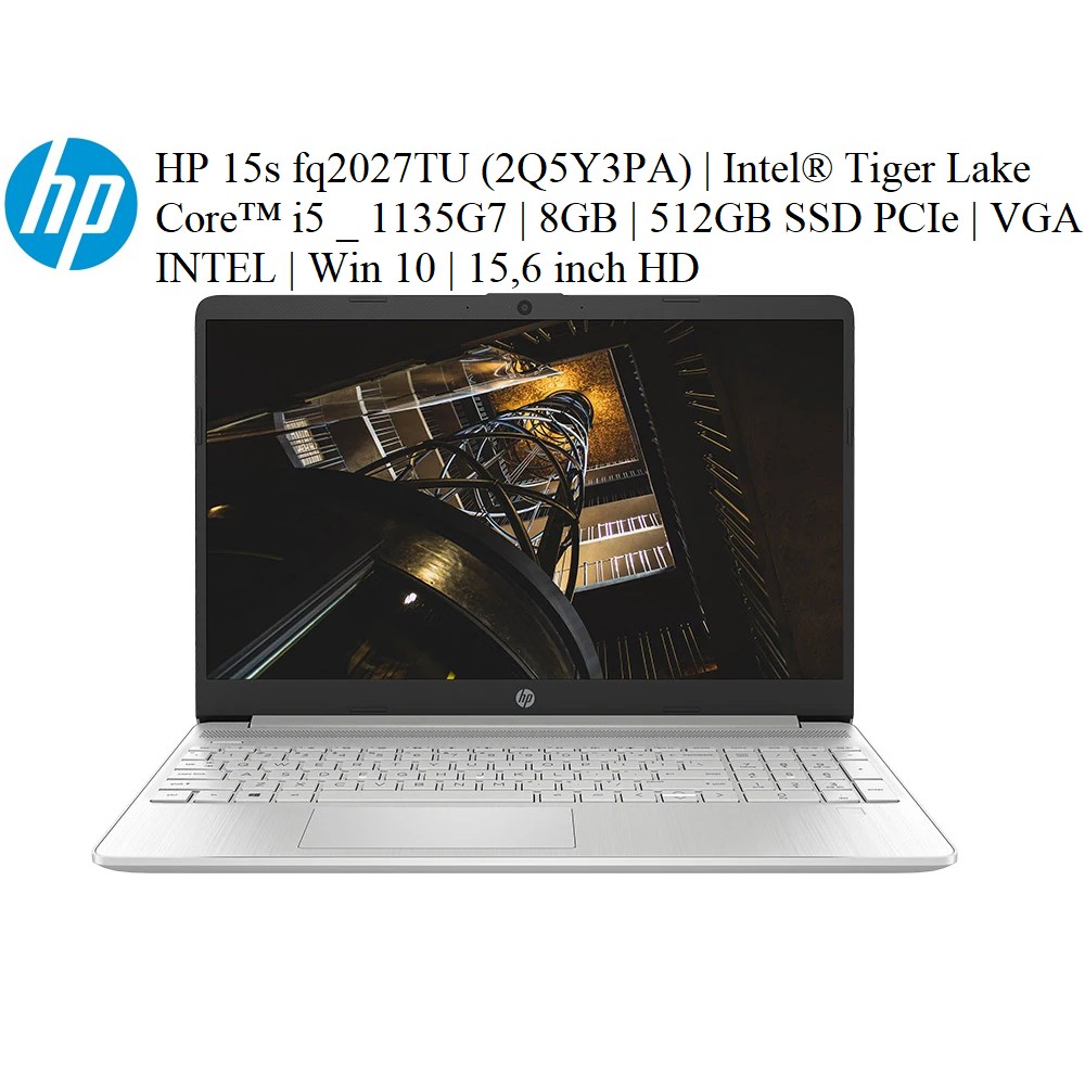 LapTop HP 15s fq2027TU 2Q5Y3PA | Intel Tiger Lake Core i5 _ 1135G7 | 8GB | 512GB SSD PCIe | Win 10 | 15.6" HD