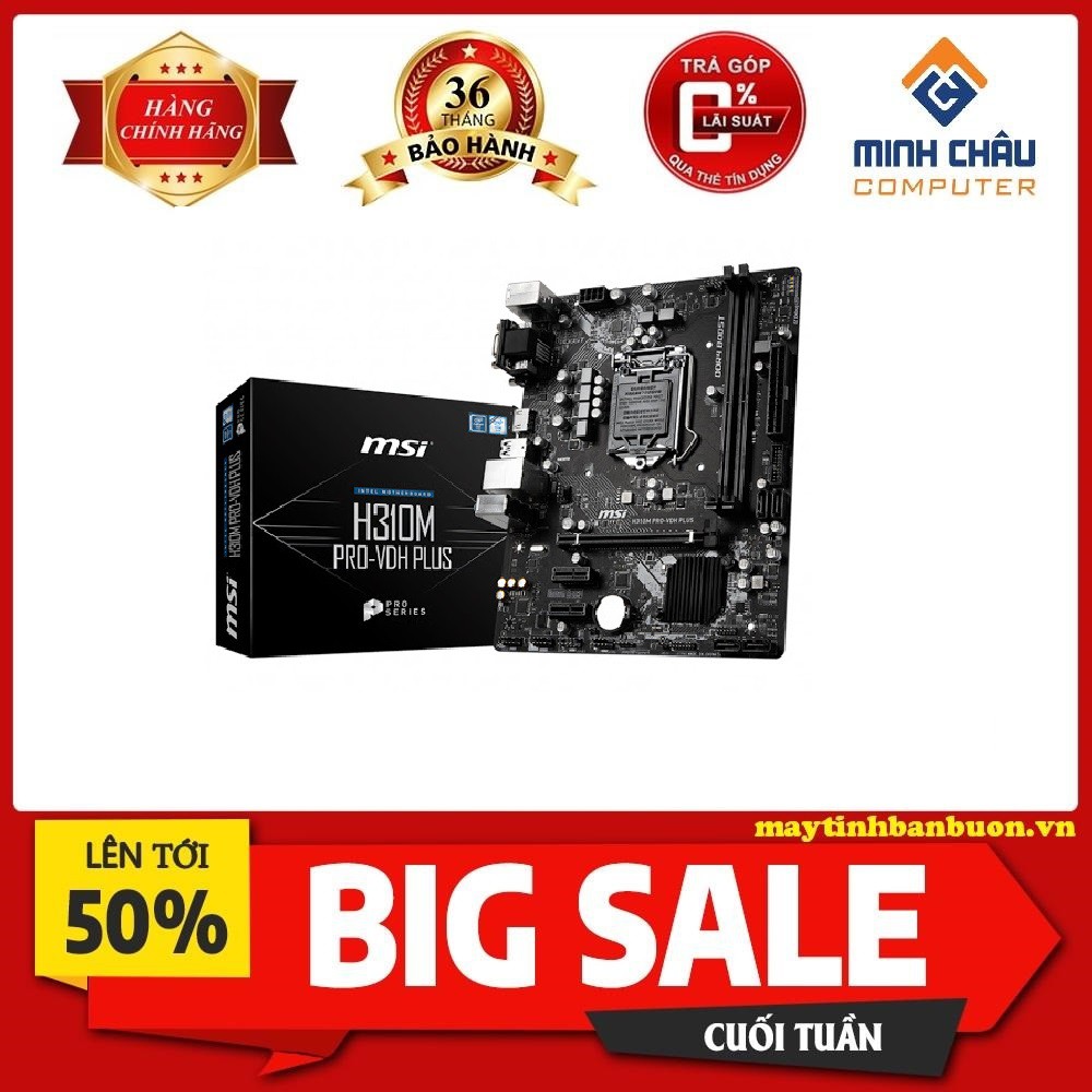 Bo mạch chủ MSI H310M Pro-VD/VH Plus ( LGA 1151v2 ) - Chính hãng