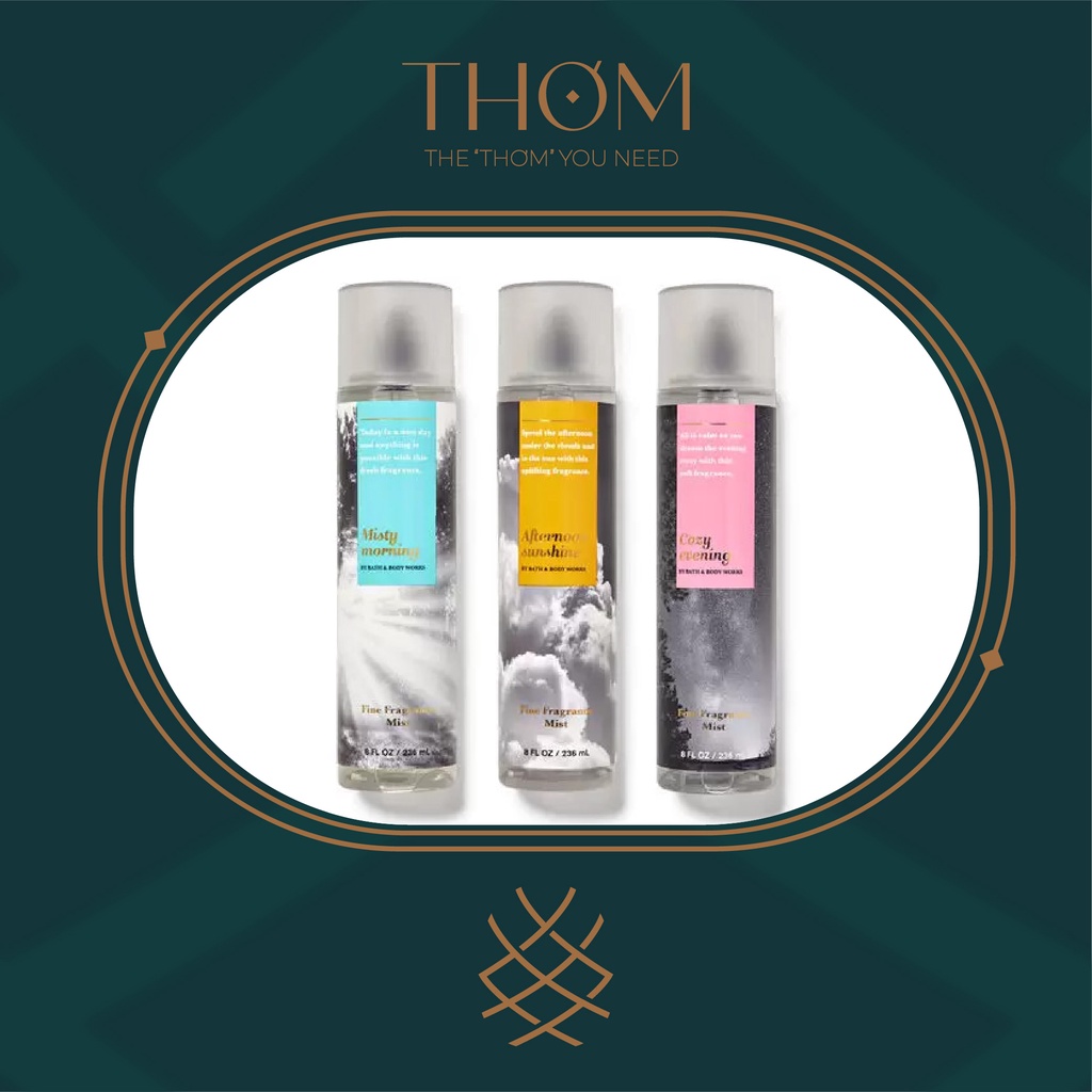 MISTY MORNING | COZY EVENING | AFTERNOON SUNSHINE Xịt Thơm Toàn Thân Bath & Body Works Body Mist