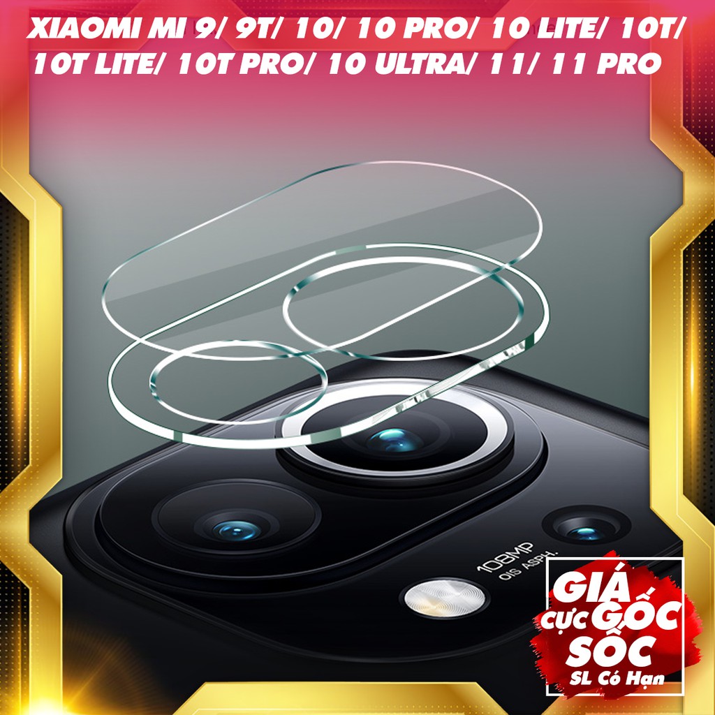 Kính cường lực camera cho Xiaomi Mi 9/ 9T/ 10/ 10 Pro/ 10 Lite/ 10T/ 10T Lite/ 10T Pro/ 10 Ultra/ 11/ 11 Pro Webphukien