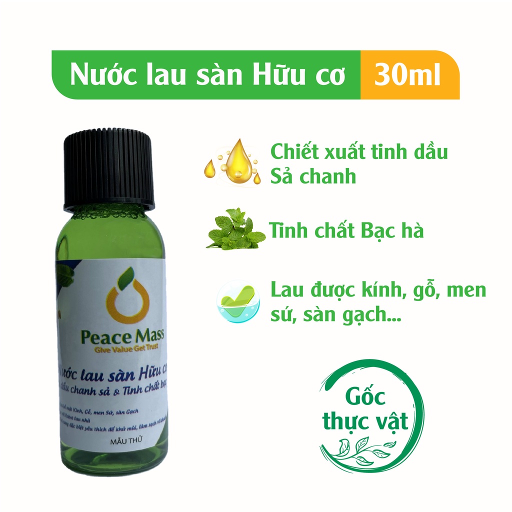 [Hàng Trải Nghiệm] [TINH DẦU CHANH XẢ]   Nước lau sàn hữu cơ, lau đa năng bề mặt sạch bóng và diệt khuẩn Peace Mass 30ml