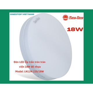 Đèn led nổi ốp trần tròn tràn viền 18w đế nhựa ln12n 220/18w